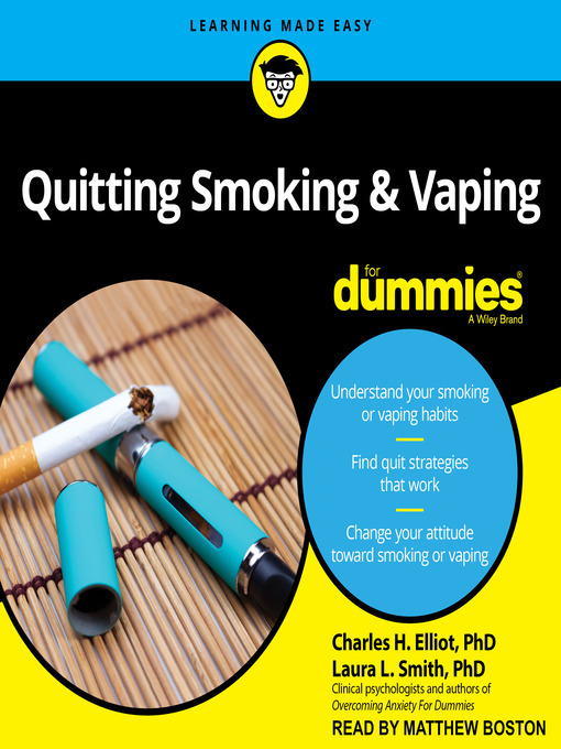Title details for Quitting Smoking & Vaping For Dummies by Charles H. Elliot, PhD - Available